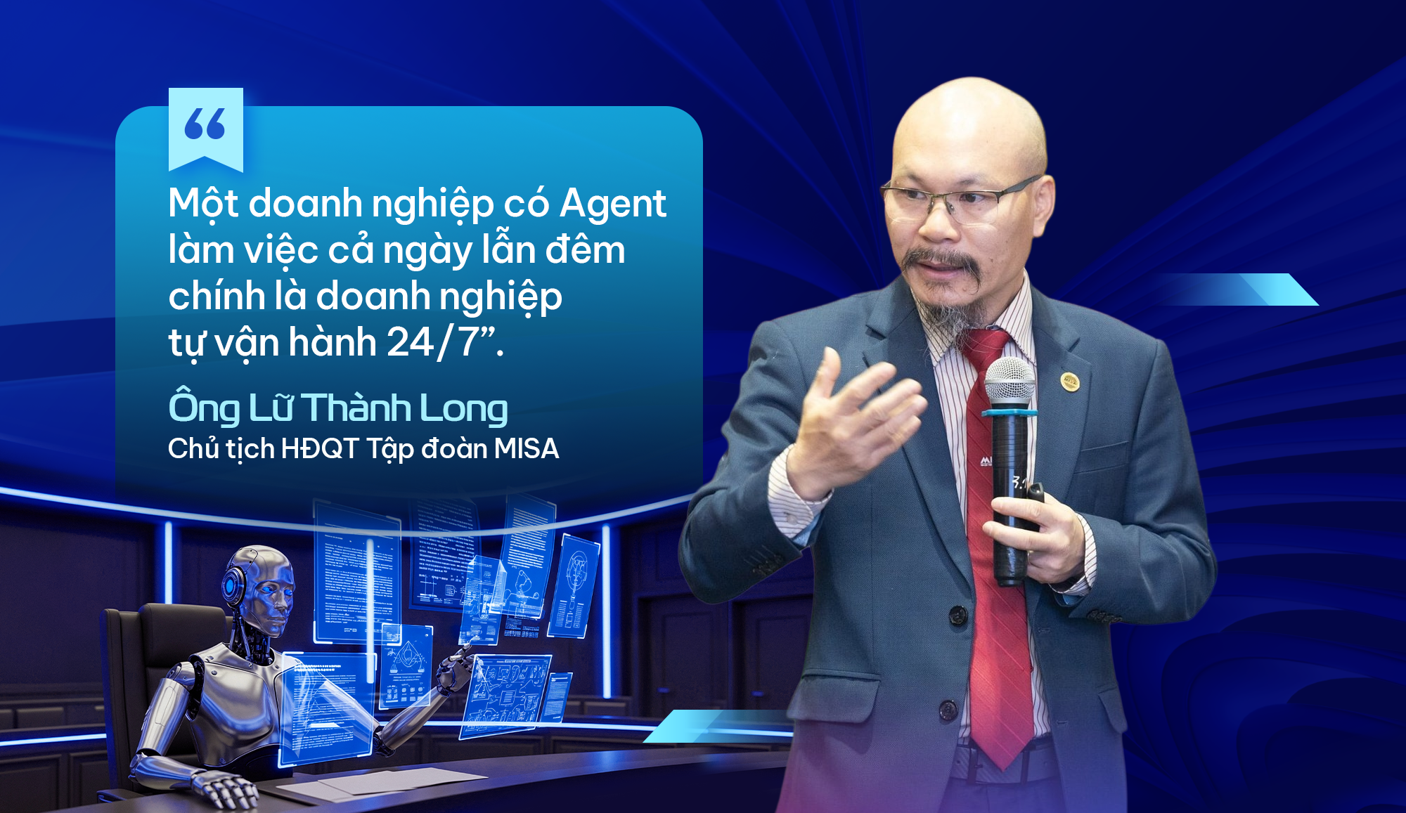 MISA khai mở kỷ nguyên Agentic AI: Chính phủ, Doanh nghiệp, Hộ kinh doanh tự vận hành bằng hệ thống AI Agent tự chủ - Ảnh 7.