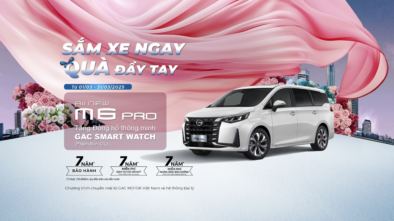 GAC MOTOR tưng bừng ưu đãi với chương trình khuyến mại tháng 3/2025- Ảnh 1.