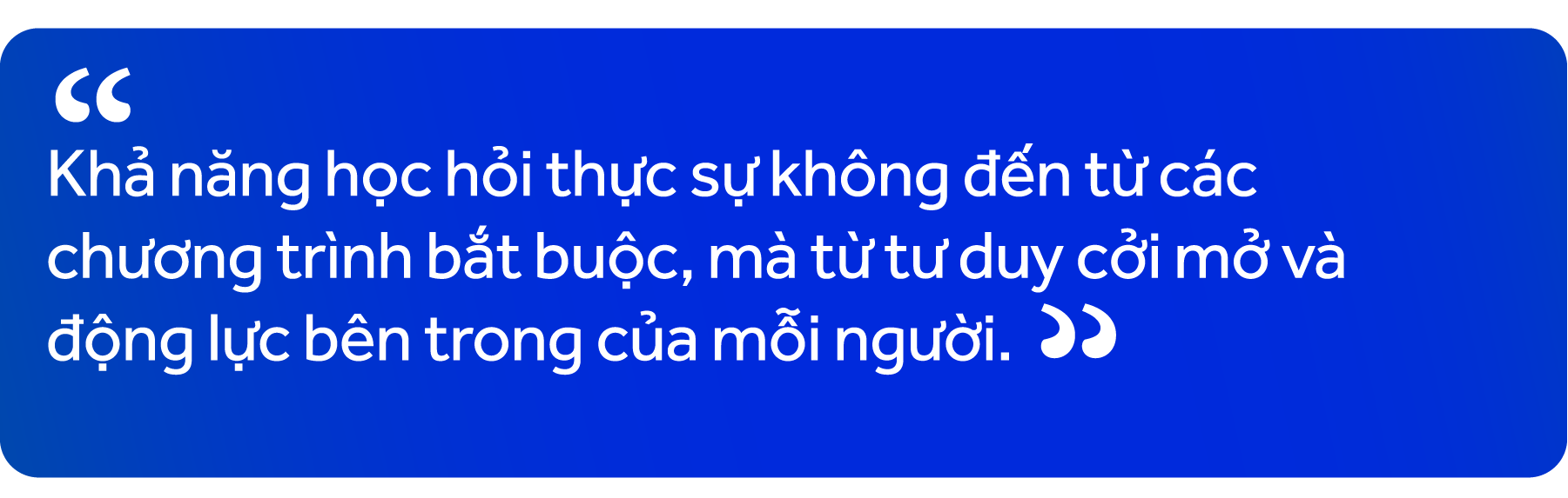 Doanh nghiệp học nhanh để mạnh – Lãnh đạo học để dẫn đường - Ảnh 6.