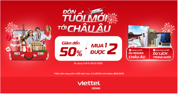 Đón tuổi mới tới Châu Âu cùng Viettel Store với ngàn ưu đãi vàng - Ảnh 1. Đón tuổi mới tới Châu Âu cùng Viettel Store với ngàn ưu đãi vàng - Ảnh 1.