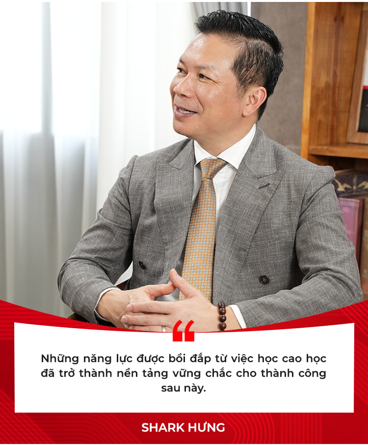 Shark Hưng: Vì sao học cao học là khoản đầu tư đáng giá cho sự nghiệp?- Ảnh 5. Shark Hưng: Vì sao học cao học là khoản đầu tư đáng giá cho sự nghiệp?- Ảnh 5.