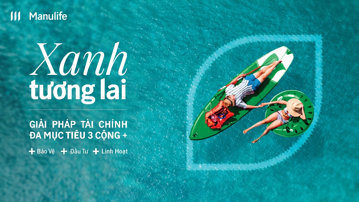 “Chọn Xanh cho Khỏe” với loạt sản phẩm bảo hiểm mới từ Manulife- Ảnh 1. “Chọn Xanh cho Khỏe” với loạt sản phẩm bảo hiểm mới từ Manulife- Ảnh 1.
