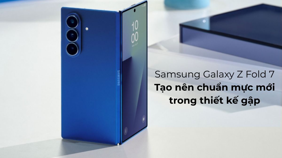 Samsung Galaxy Z Fold 7: Tạo nên chuẩn mực mới trong thiết kế gập- Ảnh 1.