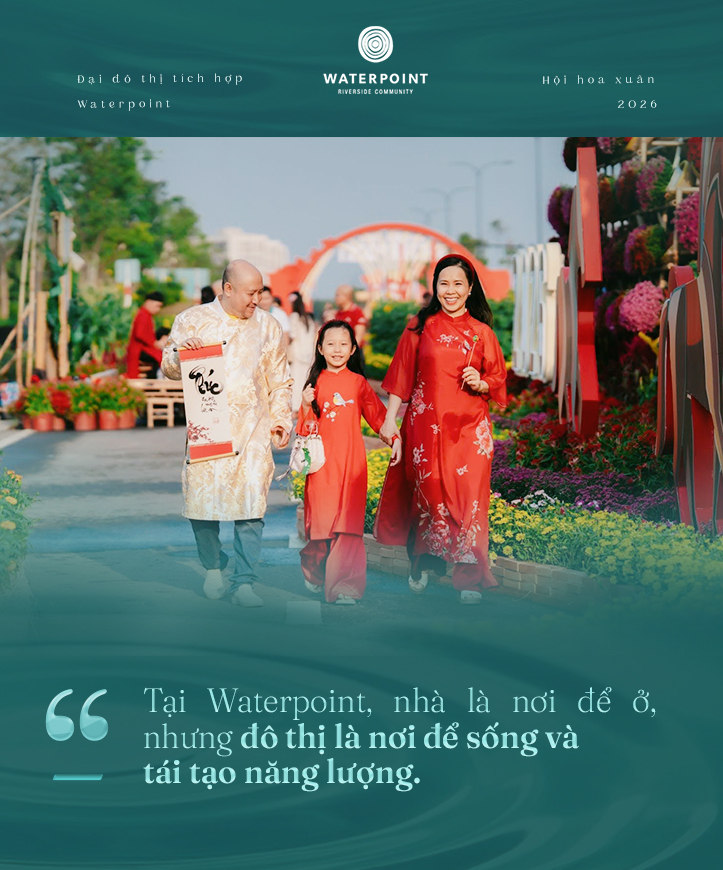 Đại đô thị tích hợp Waterpoint: Nơi chuẩn sống được xây bằng trải nghiệm và cộng đồng- Ảnh 1.