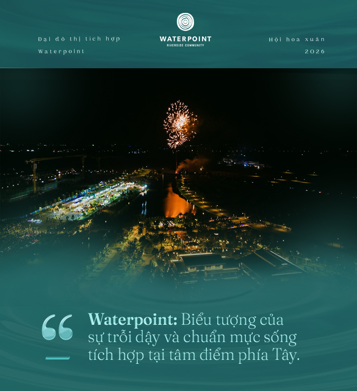 Đại đô thị tích hợp Waterpoint: Nơi chuẩn sống được xây bằng trải nghiệm và cộng đồng- Ảnh 5.