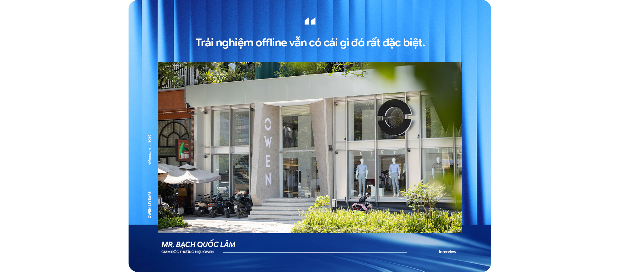 Giám đốc thương hiệu OWEN: Hành trình 18 năm và bài toán ‘hiện đại hóa di sản’ - Ảnh 7.