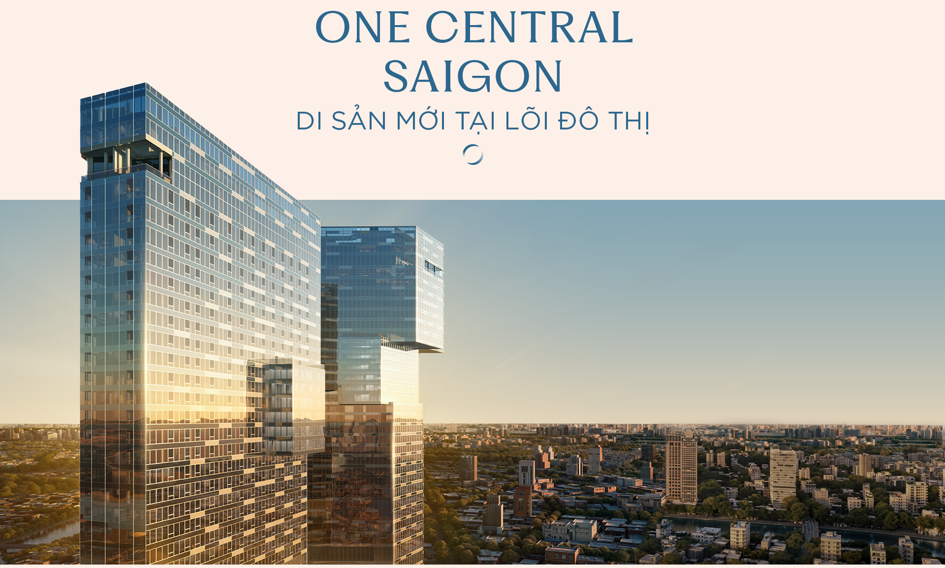 One Central Saigon: Tọa độ gốc của một đô thị đang vươn tầm - Ảnh 5. One Central Saigon: Tọa độ gốc của một đô thị đang vươn tầm - Ảnh 5.