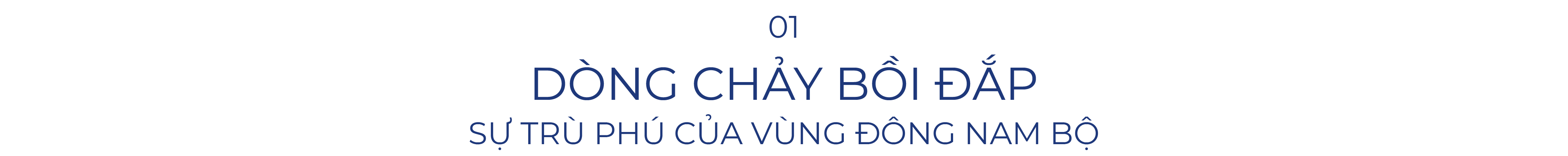 01 - Dòng Chảy Bồi Đắp Sự Trù Phú Của Vùng Đông Nam Bộ Desktop