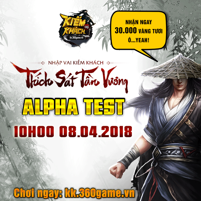 Webgame Kiếm Khách VNG mở Alpha Test 10h00 ngày 08/04/2018
