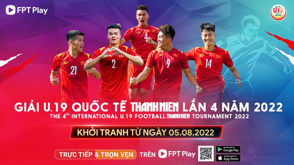 Xem U19 Quốc tế Thanh Niên 2022 duy nhất trên FPT Play - Ảnh 2.