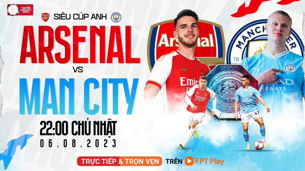 Arsenal và Man City tranh Siêu cúp Anh 2023 trên FPT Play - Ảnh 4.