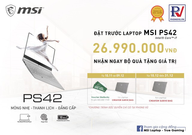 Đặt trước MSI PS42 phiên bản I7 tại Phong Vũ – Nhận ngay quà tặng giá trị - Ảnh 1.