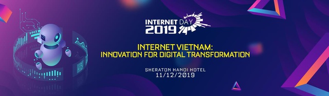 Tìm kiếm nguồn đầu tư cho doanh nghiệp Startup tại Internet Day 2019 - Ảnh 1.