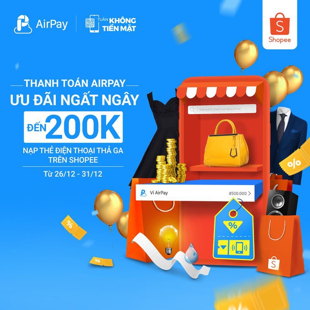 Liên kết Ví AirPay trên Shopee, nhận ngay gói ưu đãi 200K “xài thả ga” chờ thưởng về từ 26-31/12 - Ảnh 1.