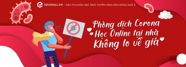 Edumall.vn miễn phí hơn 100 khóa học online bổ ích giúp tích lũy kiến thức tại nhà mùa dịch Covid-19 - Ảnh 1. Edumall.vn miễn phí hơn 100 khóa học online bổ ích giúp tích lũy kiến thức tại nhà mùa dịch Covid-19 - Ảnh 1.