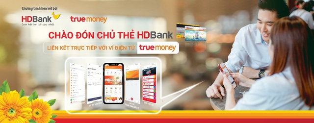 HDBank gia tăng trải nghiệm cho khách hàng với ví TrueMoney - Ảnh 2.