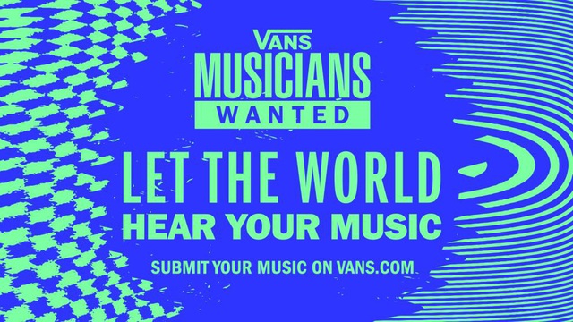 Nóng: Lần đầu tiên Vans Musician Wanted chiêu mộ thí sinh từ Việt Nam, các tài năng âm nhạc đừng bỏ lỡ - Ảnh 1.