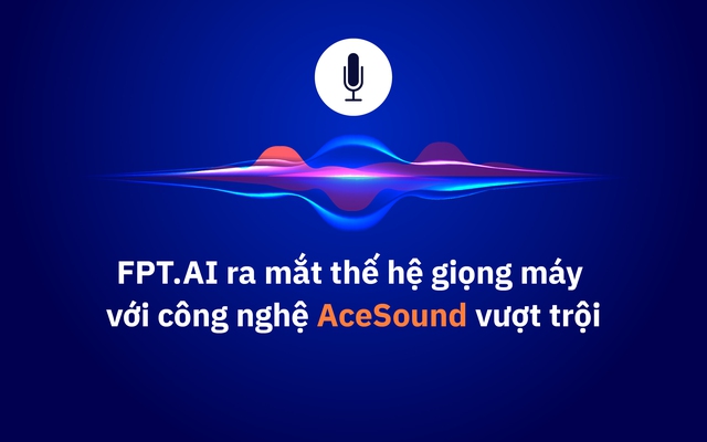 FPT.AI nâng tầm Trợ lý ảo tổng đài với công nghệ giọng máy AceSound - Ảnh 1.