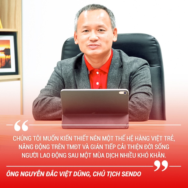 Chủ tịch Sendo tuyên bố chi 10 tỷ đồng “lăng-xê” hàng Việt, góp sức phục hồi kinh tế - Ảnh 2.