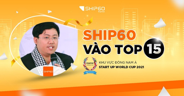 Ship60 mở rộng hệ sinh thái dịch vụ, vào Top 15 Startup World Cup - Ảnh 2.