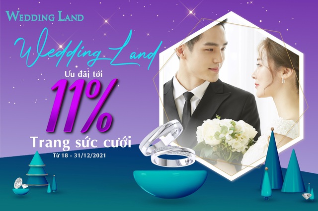 Đặc quyền dành tặng các cặp đôi tháng 12 - Ưu đãi tới 11% trang sức cưới Wedding Land - Ảnh 1.