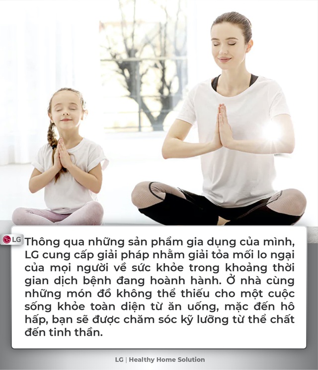 Sống khỏe tại nh&agrave; c&ugrave;ng giải ph&aacute;p to&agrave;n diện từ LG - Ảnh 2.