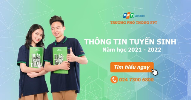Trường THPT FPT H&agrave; Nội th&ocirc;ng b&aacute;o tuyển sinh 750 chỉ ti&ecirc;u lớp 10 - Ảnh 1.
