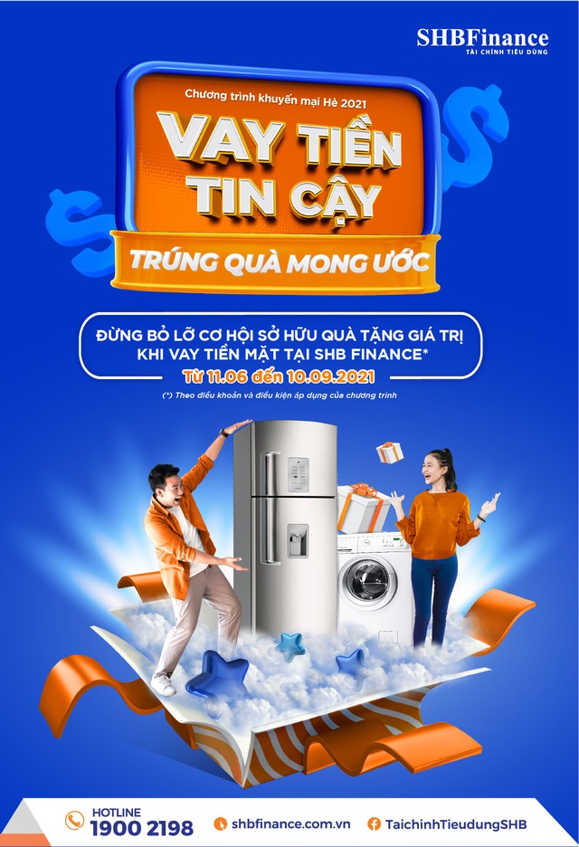 SHB Finance ra mắt chương trình khuyến mại hè 2021: “Vay tiền tin cậy, trúng quà mong ước” - Ảnh 1.