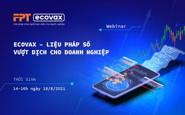 ​Mở cổng đăng ký webinar - liệu pháp số vượt dịch cho doanh nghiệp - Ảnh 1.