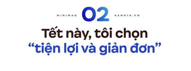 G&aacute;c lại những lo toan của năm cũ, người trẻ chọn đ&oacute;n Tết Nh&acirc;m Dần thật kh&aacute;c biệt - Ảnh 4.