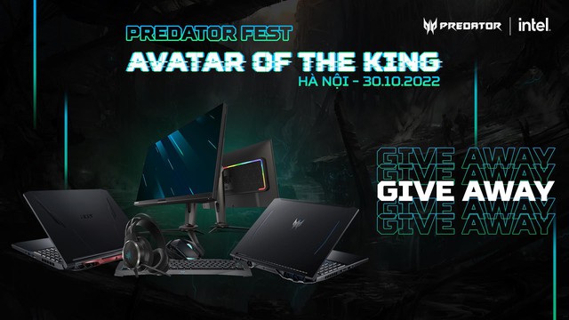 Predator Fest - Avatar of The King: Đại tiệc công nghệ hoành tráng năm 2022 - Ảnh 6.