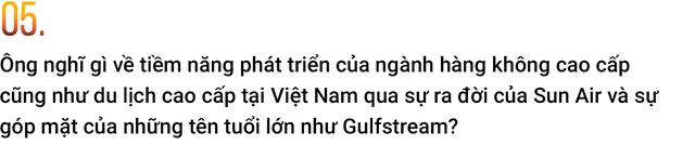 Đại diện Gulfstream: “Cơ hội cho ngành hàng không cao cấp đang thực sự rộng mở tại Việt Nam” - Ảnh 12.