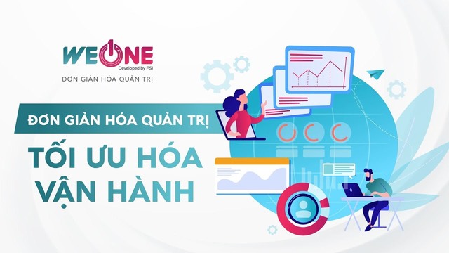 Giải bài toán tự động hóa quy trình thủ tục và công việc cho doanh nghiệp với WEONE - Ảnh 2.