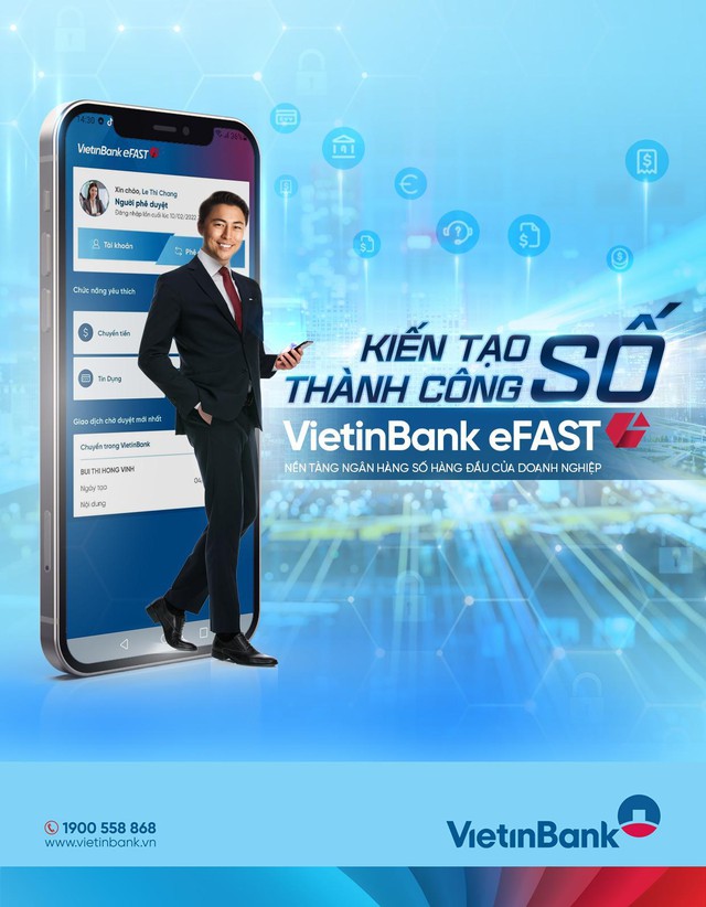 VietinBank Efast - Trợ lý tài chính đắc lực cho doanh nghiệp trong thời kỳ “Bình thường mới” - Ảnh 2.