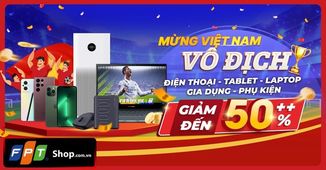 FPT Shop giảm giá đến 50%++ mừng bóng đá Việt Nam vô địch - Ảnh 1.