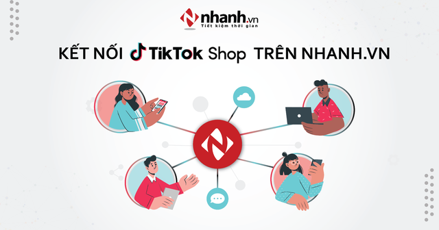 Phần mềm bán hàng Nhanh ra mắt tính năng mới: Kết nối với TikTok Shop - Ảnh 1.