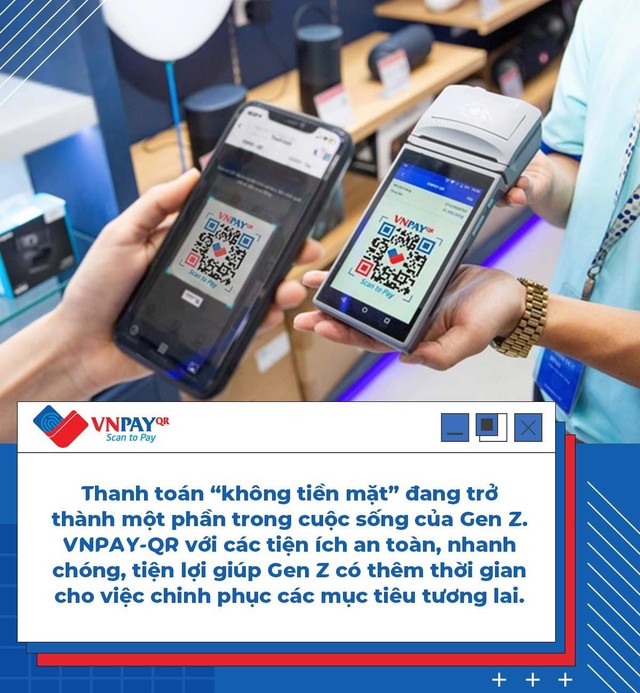 Gen Z hỏi chuyện thanh toán? Quét mã QR nhanh chóng trả lời! - Ảnh 6.