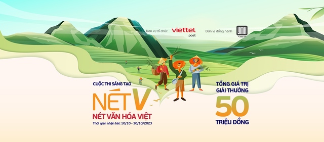 Sân chơi nghệ thuật Nét V - Nét văn hóa Việt của Viettel Post với tổng giá trị giải thưởng lên đến 50 triệu đồng - Ảnh 1.