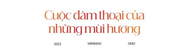 Những nốt hương đa tầng: Tưởng không thể “chạm” nhưng vẫn mãnh liệt sức hút bản thể riêng mỗi người - Ảnh 1.