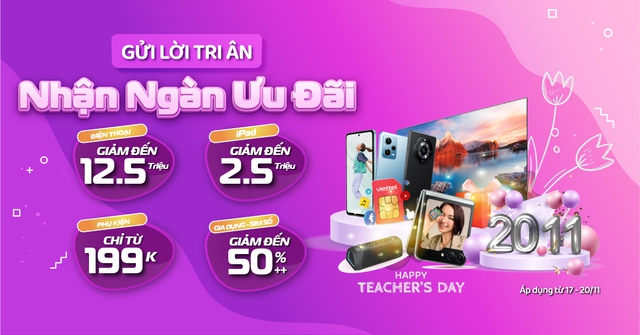 Viettel Store ưu đãi tới 12,5 triệu đồng trong 4 ngày tri ân Ngày Nhà giáo Việt Nam - Ảnh 1.