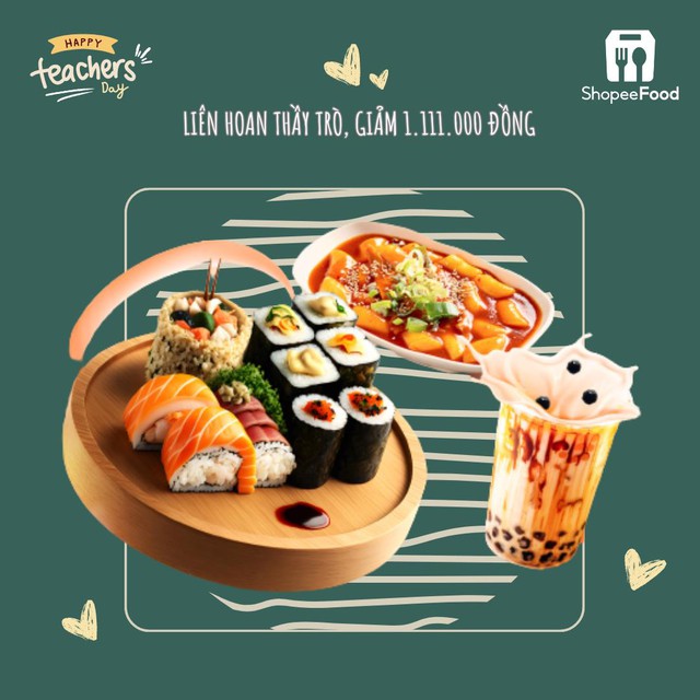 Khuấy động m&ugrave;a hiến chương Nh&agrave; gi&aacute;o, ShopeeFood mời thầy c&ocirc; v&agrave; cả lớp Vạn Deal Tri &Acirc;n - Ảnh 4.