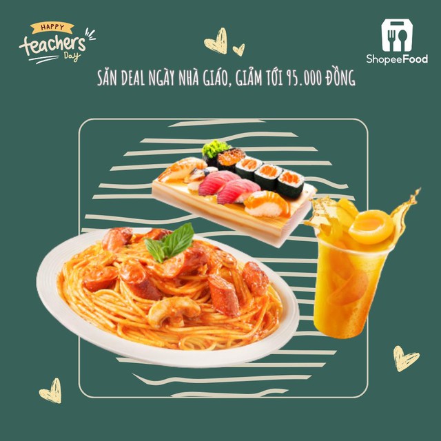 Khuấy động m&ugrave;a hiến chương Nh&agrave; gi&aacute;o, ShopeeFood mời thầy c&ocirc; v&agrave; cả lớp Vạn Deal Tri &Acirc;n - Ảnh 5.