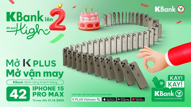 Nhân đôi cơ hội trúng iPhone 15 Pro Max 256GB cùng Ngân hàng KBank với đợt dự thưởng lớn nhất mừng lên 2 tuổi - Ảnh 3.