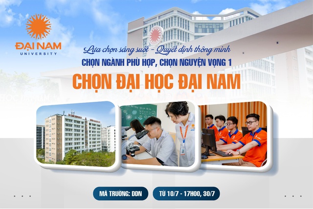 Những l&yacute; do th&iacute; sinh 2K5 n&ecirc;n đặt nguyện vọng ưu ti&ecirc;n v&agrave;o trường Đại học Đại Nam - Ảnh 1.