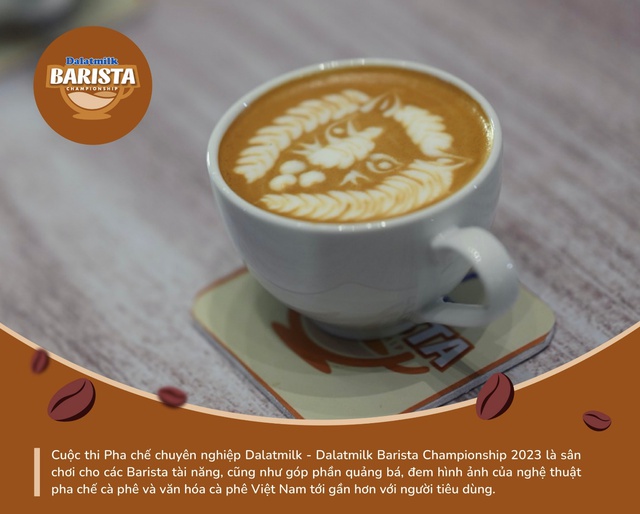 Hành trình thể hiện bản sắc cá nhân trong ly cà phê của các nghệ nhân pha chế tại Dalatmilk Barista Championship 2023 - Ảnh 2.