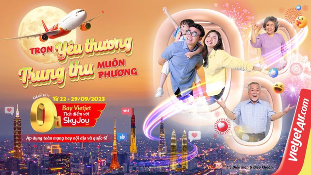 Trung thu trọn yêu thương, rinh vé 0 đồng bay Vietjet muôn phương - Ảnh 2.