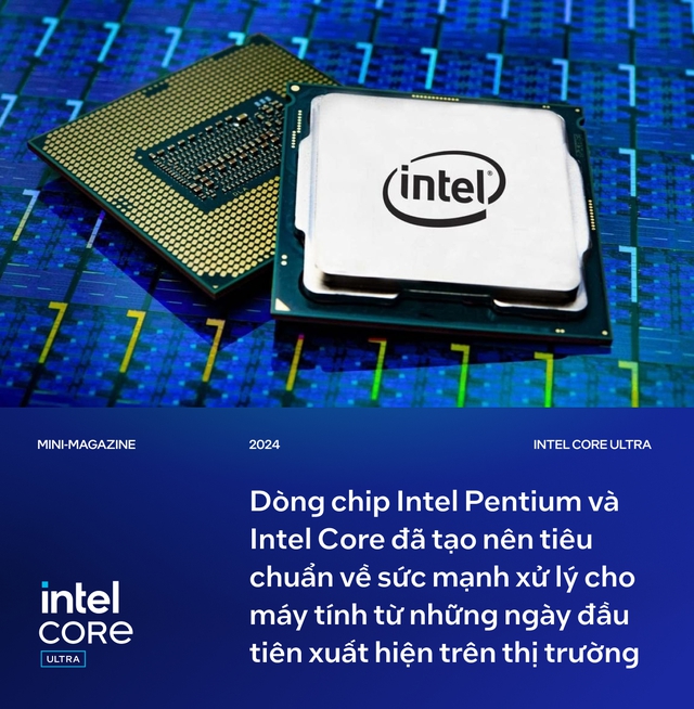 Hành trình chuyển mình ngoạn mục của vi xử lý Intel: Mạnh mẽ hơn, pin “khủng” hơn, mát mẻ hơn - Ảnh 2.