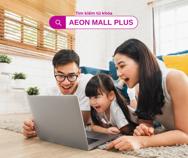 AEON MALL PLUS thiên đường mua sắm trực tuyến trong tầm tay- Ảnh 2.