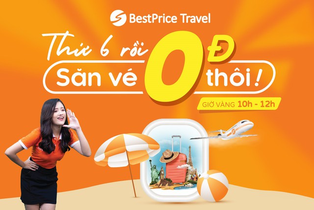 Lập team săn vé máy bay 0 đồng ngay hôm nay tại Bestprice.vn - Ảnh 1.