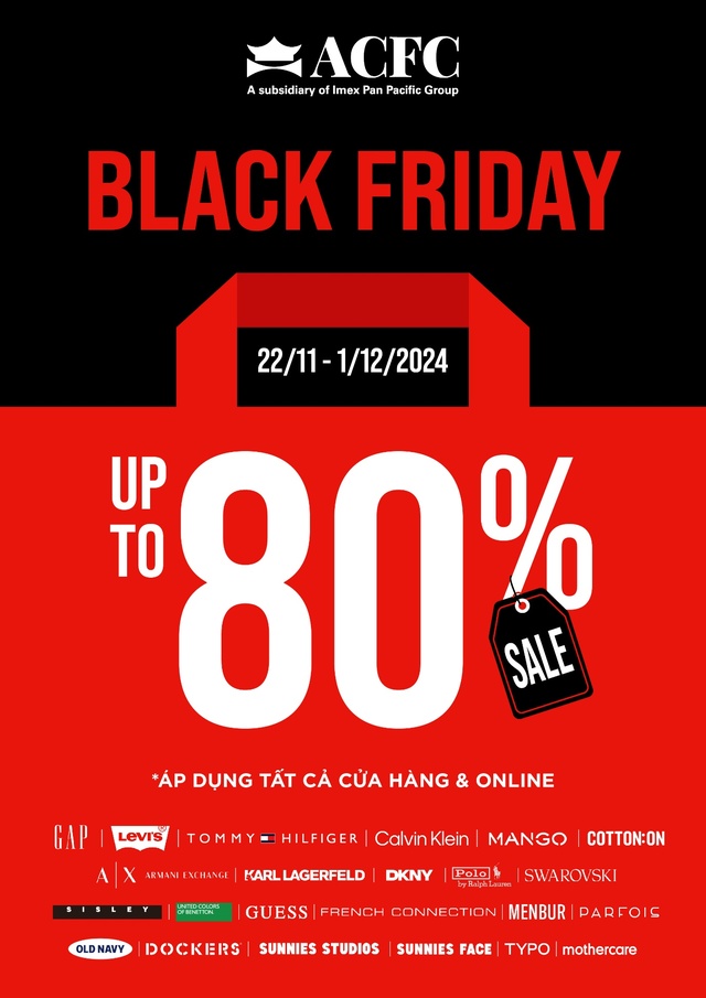 ACFC “khai tiệc” Sale Black Friday, “chiêu đãi” deal hời tốt nhất năm từ các thương hiệu thời trang quốc tế - Ảnh 1.